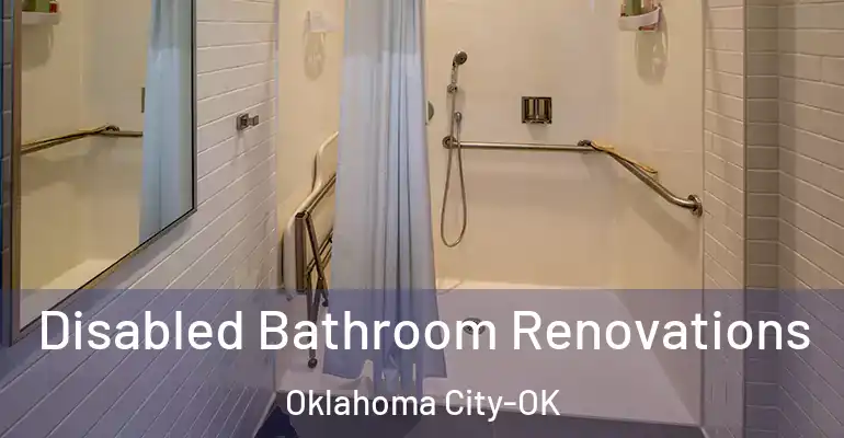 inner Bathroom imggen Disabled Bathroom Renovations Oklahoma City-OK