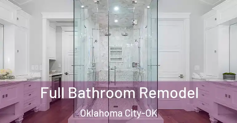 inner Bathroom imggen Full Bathroom Remodel Oklahoma City-OK