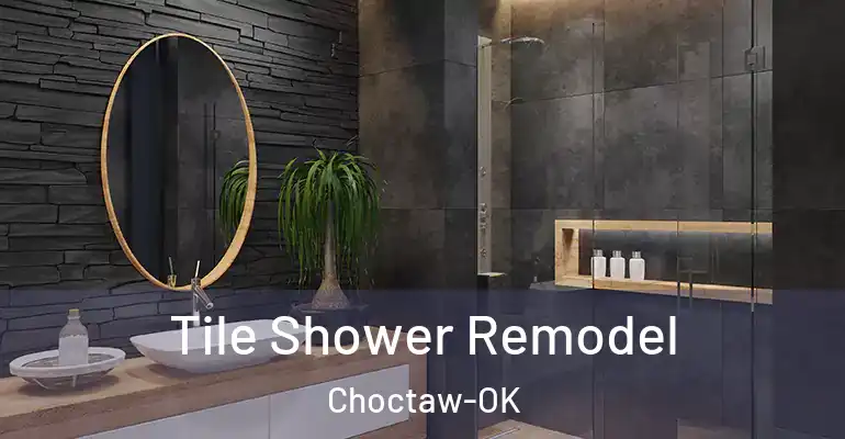 inner Bathroom imggen Tile Shower Remodel Choctaw-OK