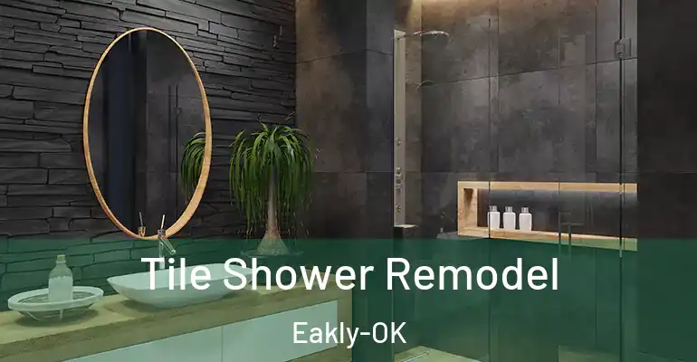 inner Bathroom imggen Tile Shower Remodel Eakly-OK