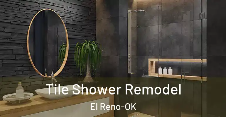 inner Bathroom imggen Tile Shower Remodel El Reno-OK