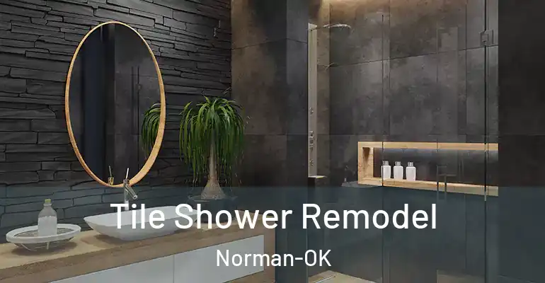 inner Bathroom imggen Tile Shower Remodel Norman-OK