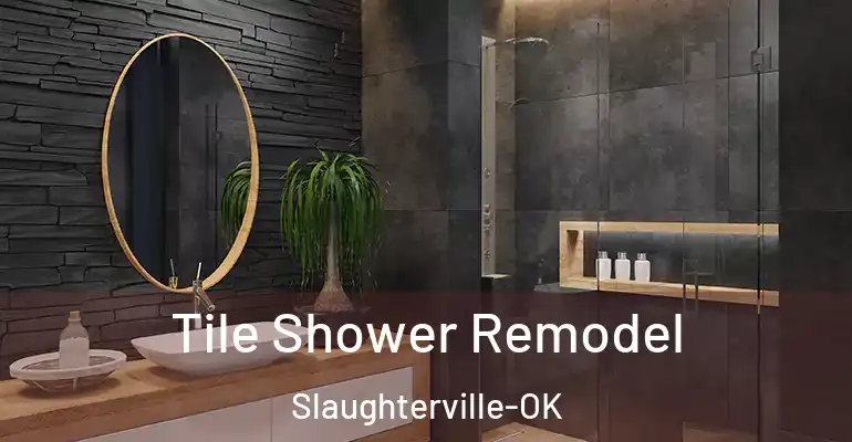inner Bathroom imggen Tile Shower Remodel Slaughterville-OK